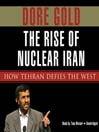 The Rise of Nuclear Iran